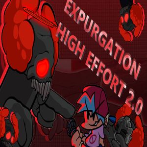 FNF: Expurgation High Effort 2.0