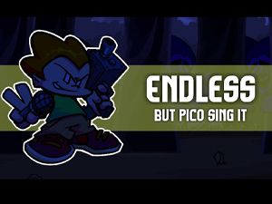 FNF: Infinite Pico Sings Endless
