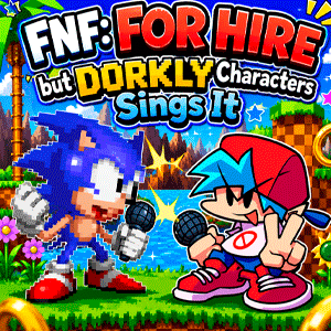 FNF: For Hire but Dorkly Characters Sings It